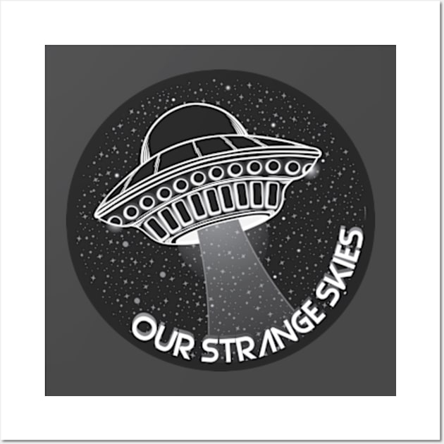 Our Strange Skies Alternate Design Wall Art by Our Strange Skies